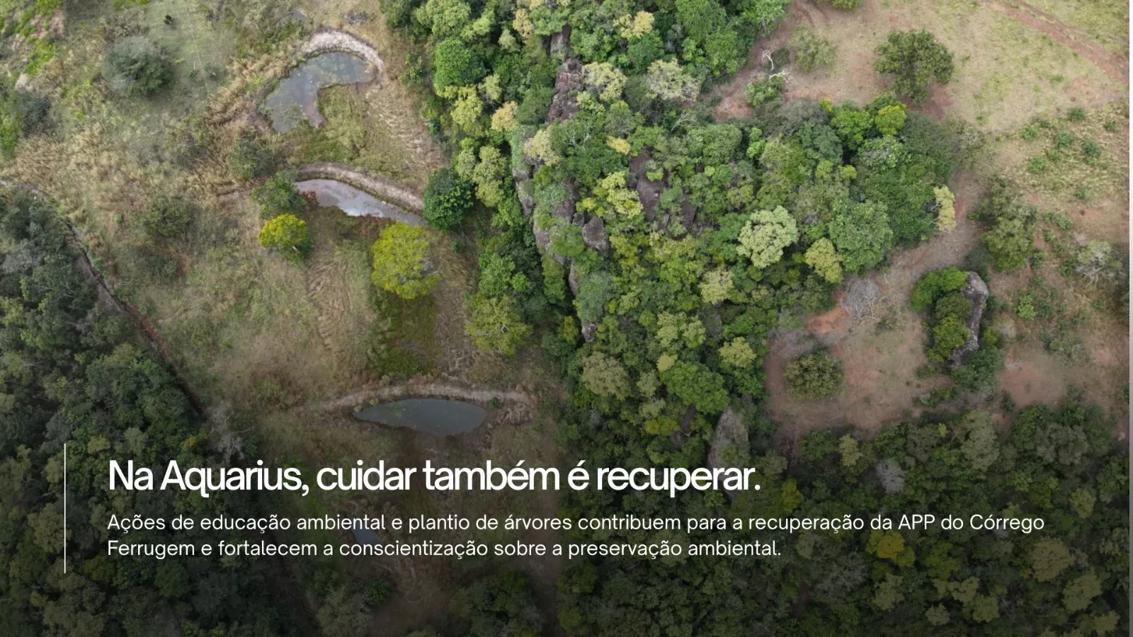 Na Aquarius, cuidar também é recuperar